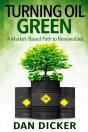 Turning Oil Green - Preview