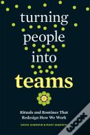 Turning People Into Teams