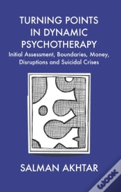 Capa do artigo Turning Points In Dynamic Psychotherapy : Initial Assessment, Boundaries, Money, Disruptions And Suicidal Crises