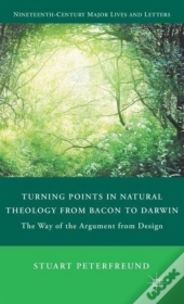 Turning Points In Natural Theology From Bacon To Darwin