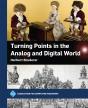 Turning Points In The Analog And Digital World - Preview