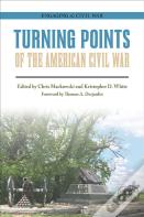 Turning Points Of The American Civil War