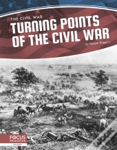 Turning Points Of The Civil War