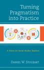 Turning Pragmatism Into Practice - Preview