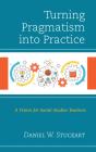 Turning Pragmatism Into Practice - Preview