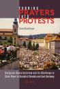 Turning Prayers Into Protests - Preview