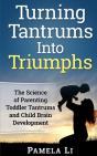 Turning Tantrums Into Triumphs: Step-By- - Preview