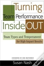 Turning Team Performance Inside Out