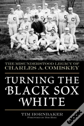 Turning The Black Sox White