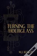Turning The Hourglass