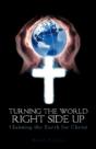 Turning The World Right Side Up - Preview