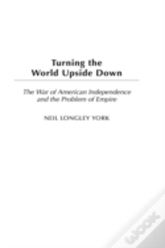 Turning The World Upside Down