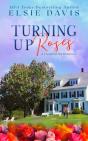 Turning Up Roses - Preview