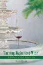Turning Water Into Wine - Preview
