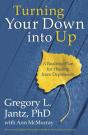 Turning Your Down Into Up - Preview