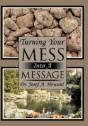 Turning Your Mess Into A Message - Preview