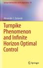 Turnpike Phenomenon And Infinite Horizon Optimal Control - Preview