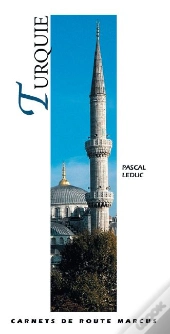 Turquie ; Carnets De Route