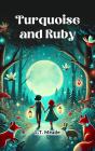 Turquoise And Ruby - Preview