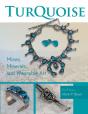 Turquoise Mines, Minerals, And Wearable Art, 2nd Edition - Preview