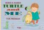 Turtle And Me - Preview