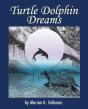 Turtle Dolphin Dreams - Preview