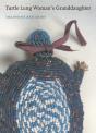 Turtle Lung Woman'S Granddaughter - Preview