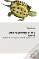 Turtle Polystomes Of The World