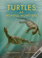 Turtles As Hopeful Monsters