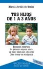 Tus Hijos De 1 A 3 Años   - Preview