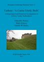 Tutbury: 'A Castle Firmly Built' - Preview