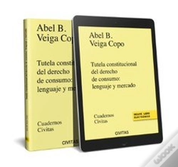 Capa do artigo Tutela Constitucional Del Derecho De Consumo: Lenguaje Y Mercado (Papel E-Book)