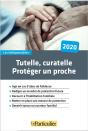 Tutelle, Curatelle : Protéger Un Proche (Édition 2020) - Preview