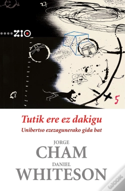 Capa do artigo Tutik Ere Ez Dakigu. Unibertso Ezezagunerako Gida Bat