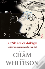 Capa do artigo Tutik Ere Ez Dakigu. Unibertso Ezezagunerako Gida Bat