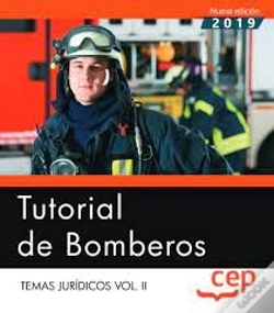 Capa do artigo Tutorial De Bomberos. Temas Jurídicos Vol.Ii