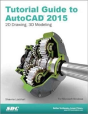 Tutorial Guide To Autocad 2015 - Preview
