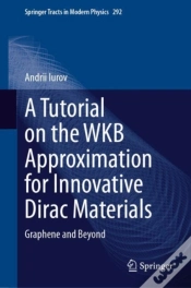 Capa do artigo Tutorial On The Wkb Approximation For Innovative Dirac Materials