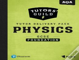 Tutors' Guild Gcse Aqa Physics Foundation Tutor Delivery Pack