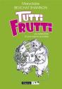 Tutti Frutti - Preview