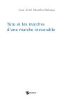 Tutu Et Les Marches D'Une Marche Inexorable - Preview