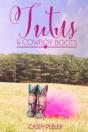 Tutus   Cowboy Boots  Part 2 - Preview