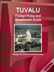 Tuvalu Foreign Policy And Government Guide - Strategic Information And Developments