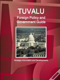 Capa do artigo Tuvalu Foreign Policy And Government Guide - Strategic Information And Developments