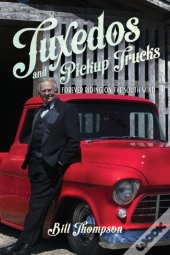 Tuxedos And Pickup Trucks