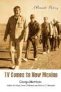 Tv Comes To New Mexico - Preview