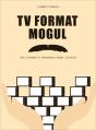 Tv Format Mogul - Preview