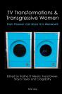 Tv Transformations & Transgressive Women - Preview