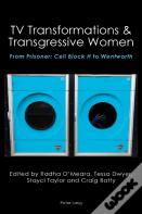 Tv Transformations & Transgressive Women