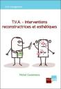 T.V.A - Interventions Reconstructrices Et Esthetiques - Preview